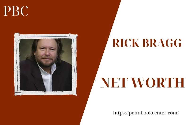 What is Rick Bragg Net Worth 2025: How He Earns, Salary, and Wealth