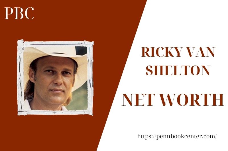 What is Ricky van Shelton's assets in 2025