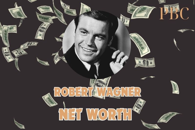 What is Robert Wagner Net Worth 2025: Career Highlights and Financial Growth