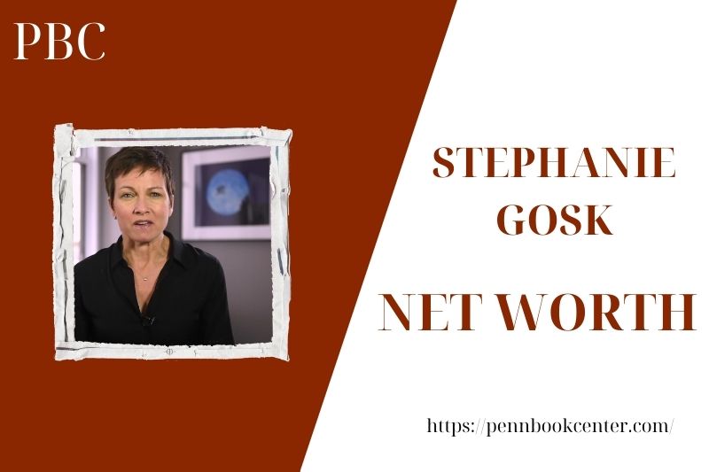 What is Stephanie Gosk's net assets in 2025