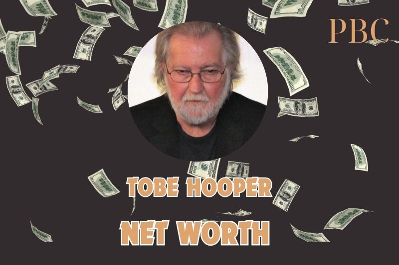 What is Tobe Hooper Net Worth 2025: From Texas Chainsaw Massacre to Wealth