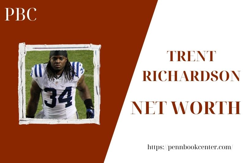 What is Trent Richardson's net assets in 2025