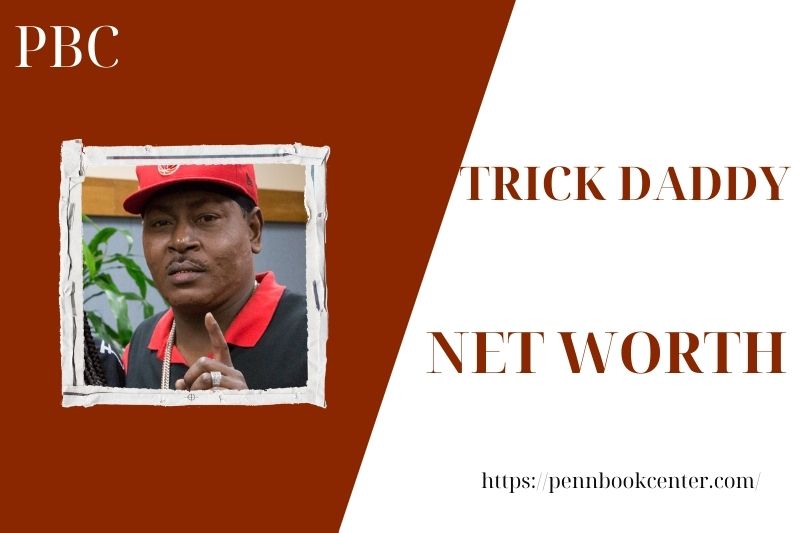 What is the net assets of Trick Daddy in 2025