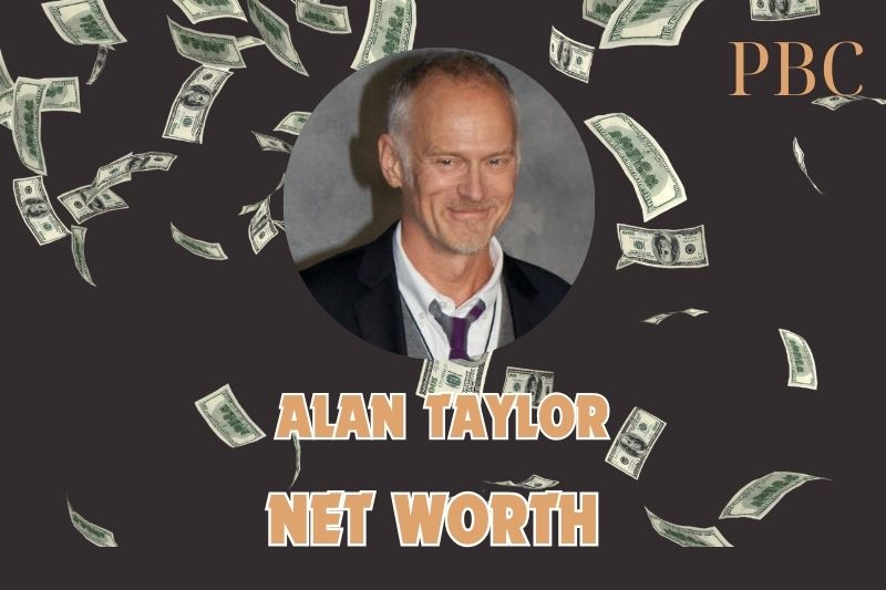 What is Alan Taylor Net Worth 2025: Major Television Projects and Career Achievements