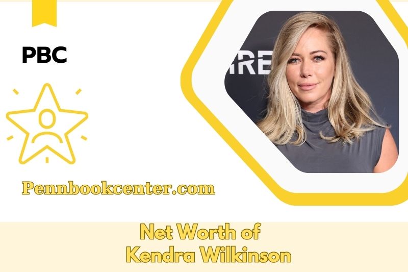 What is Kendra Wilkinson's net assets in 2025