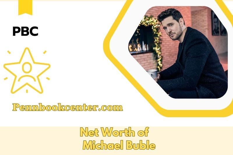 What is Michael Buble's net assets in 2025