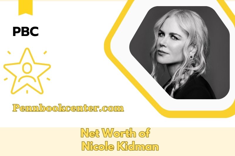 What is Nicole Kidman's net assets in 2025