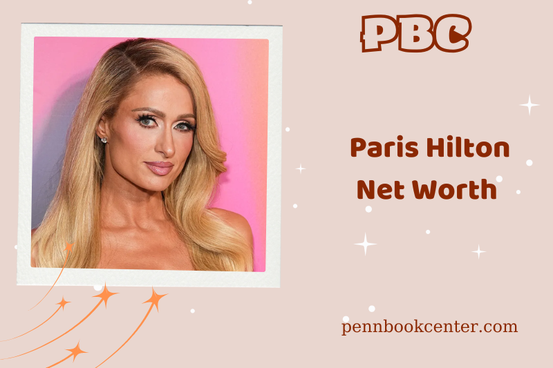 What is Paris Hilton's net assets in 2024?