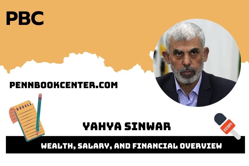 Yahya Sinwar wealth, salary and financial overview