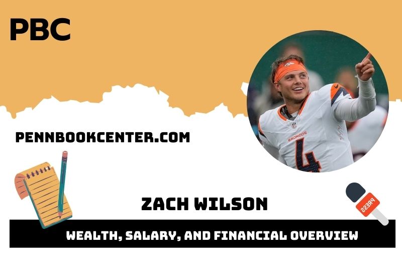 Zach Wilson assets, salary and financial overview