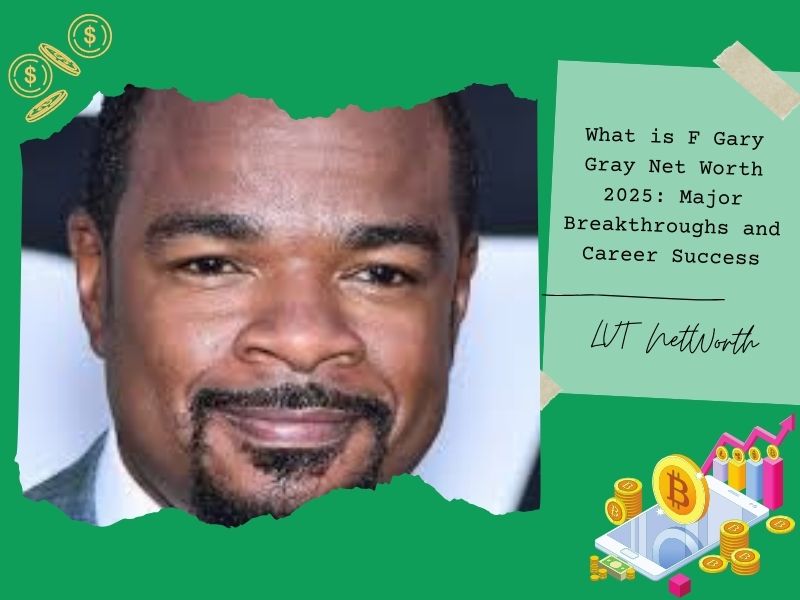 What is F Gary Gray Net Worth 2025: Major Breakthroughs and Career Success