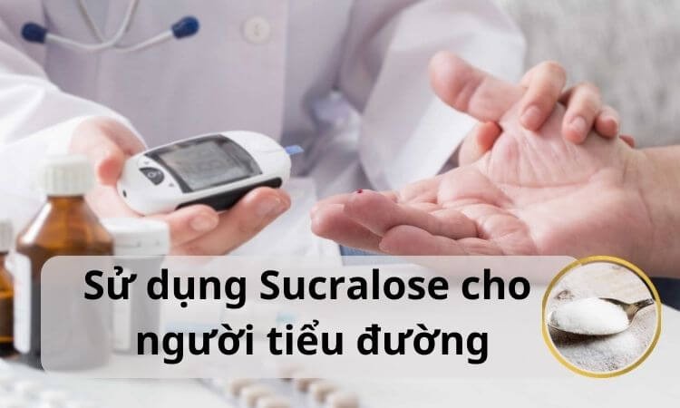 sucralose-sử dụng-cho-người-sử dụng-liều