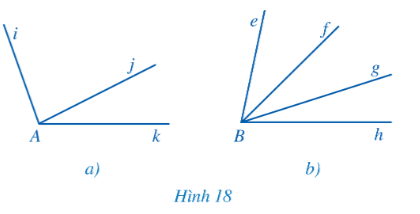 Tìm các cặp góc kề nhau trong mỗi hình 18a, 18b