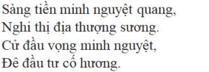 Bài thơ Cảm nghĩ trong đêm thanh tĩnh (tác giả, tác phẩm, nội dung chính, giá trị)