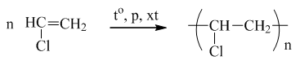 vinyl chloride C2H3Cl ra PVC | n C2H3Cl → (-CH2-CHCl-)n