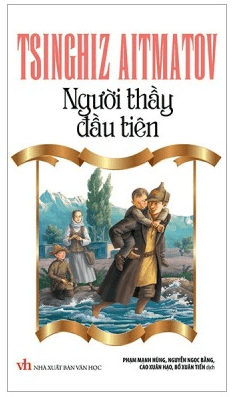 Người thầy đầu tiên - Tác giả tác phẩm (mới 2024) | Ngữ văn lớp 7 Kết nối tri thức