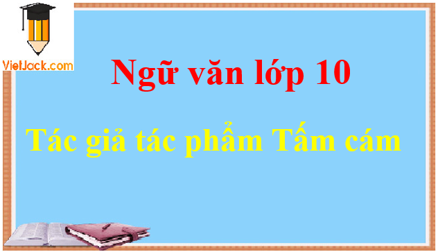 Tấm Cám - Ngữ văn lớp 10