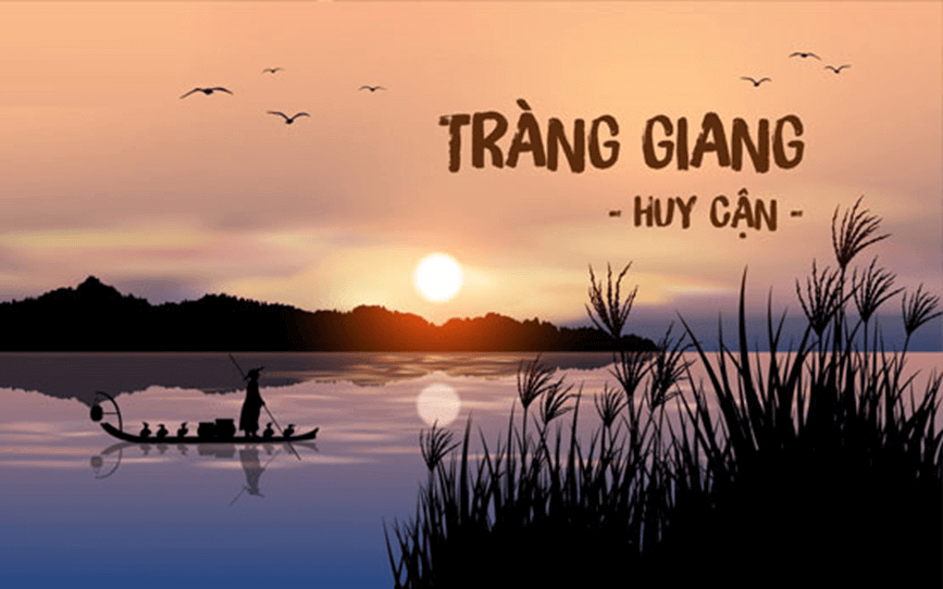 Tràng giang - Tác giả tác phẩm (mới 2024) | Ngữ văn lớp 12 Chân trời sáng tạo