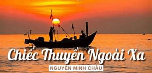 Soạn bài Chiếc thuyền ngoài xa | Ngắn nhất Soạn văn 12 Cánh diều