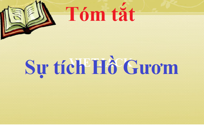 Tóm tắt Sự tích Hồ Gươm