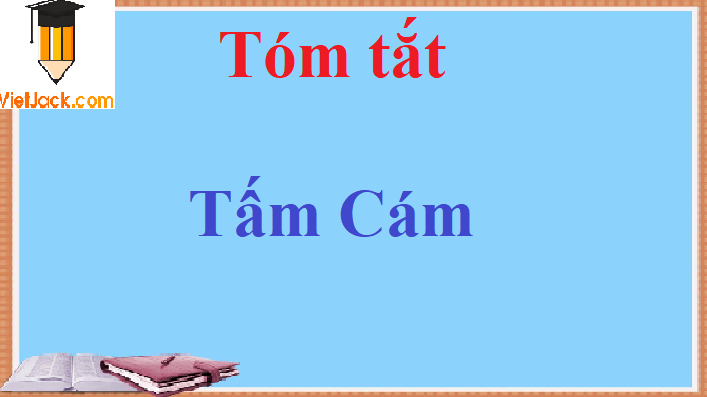 Tóm tắt Tấm Cám