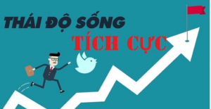 5+ Ý nghĩa của thái độ sống tích cực (điểm cao)