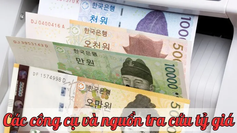 Các công cụ và nguồn tra cứu tỷ giá