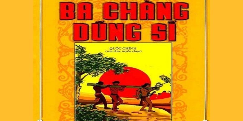 ba chàng dũng sỹ