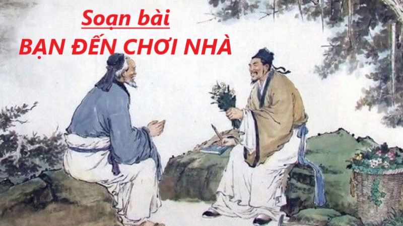 bạn đến chơi nhà soạn bài