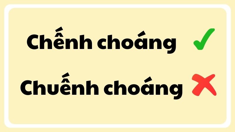 Chếnh choáng hay chuếnh choáng