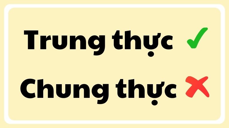 Chung thực hay trung thực