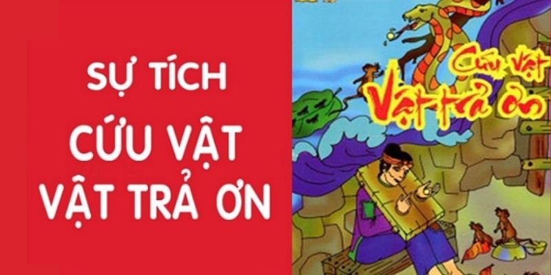 cứu vật vật trả ơn cứu nhân nhân báo oán