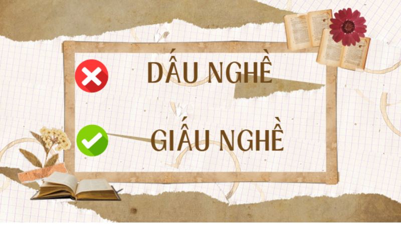 dấu nghề hay giấu nghề 