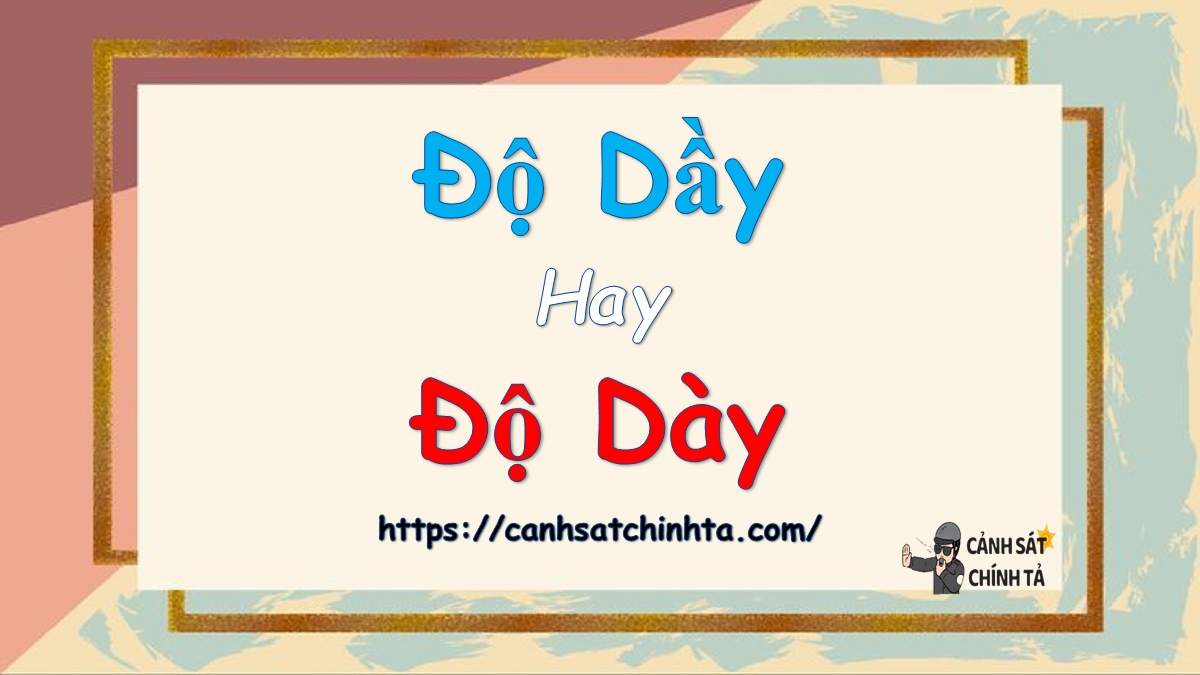 độ dầy hay độ dày