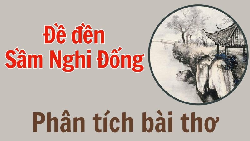 lập dân ý phân tích bài thơ dề đền sầm nghi dống