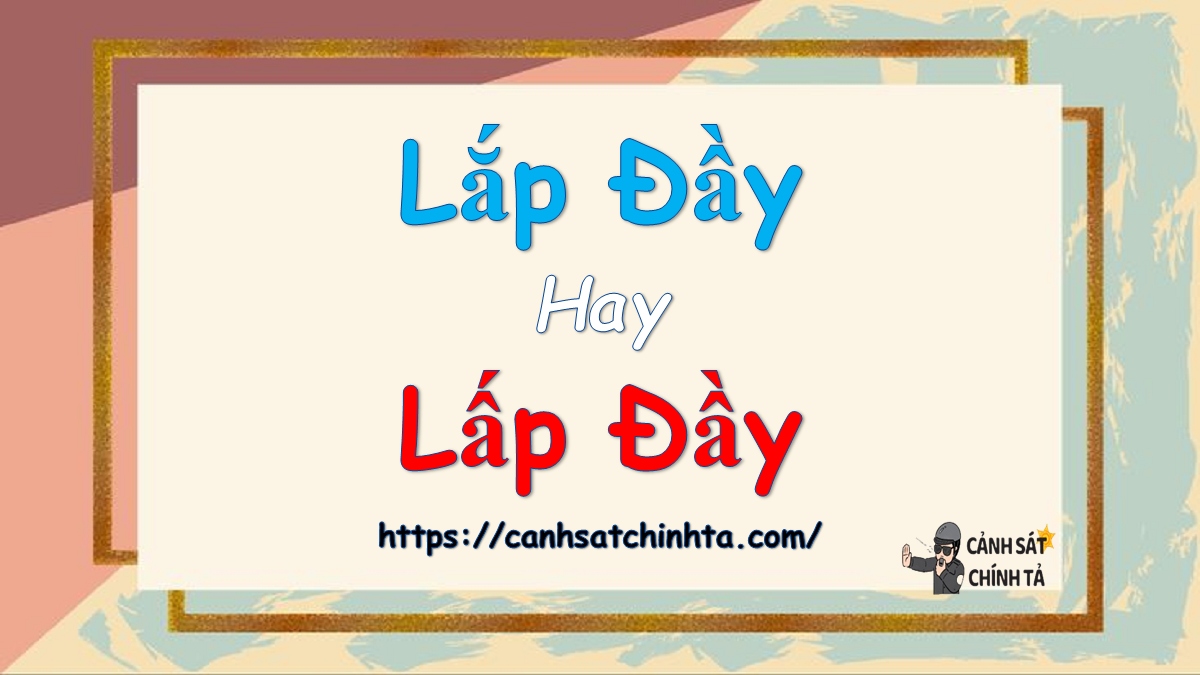 Lắp đầy hay Lấp đầy