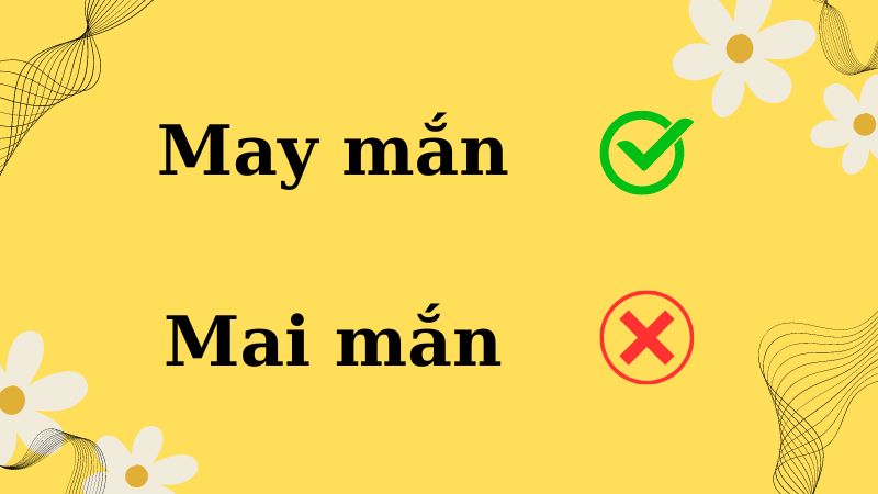 Mai mắn hay may mắn