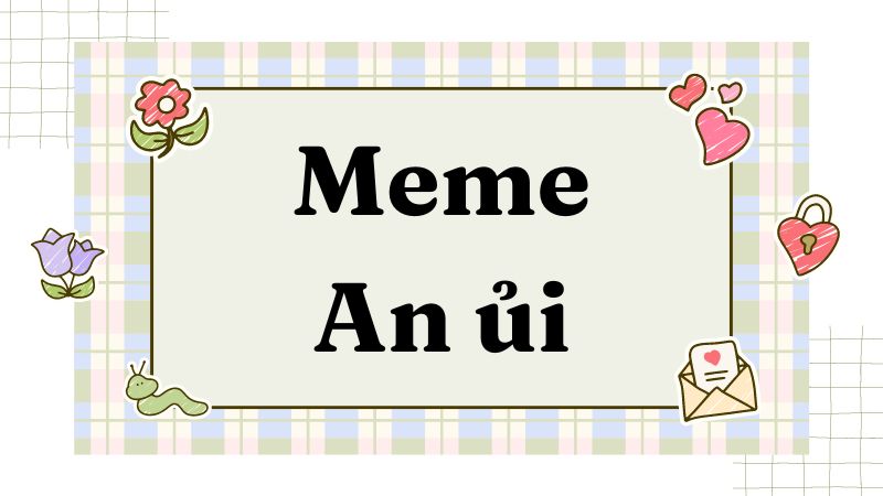 meme ôm an ủi