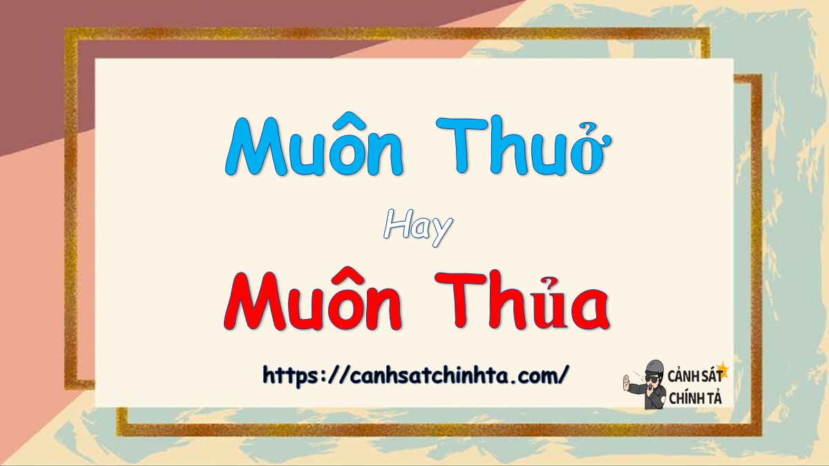 muôn thuở hay muôn thủa