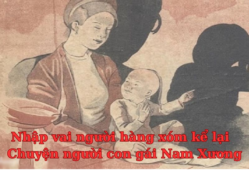 nhập vai người hàng xóm kể lại chuyện người con gái nam xương