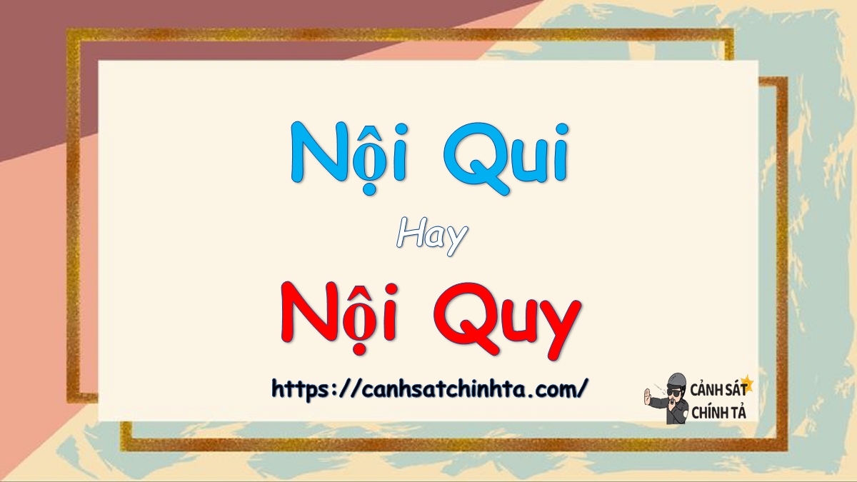 nội qui hay nội quynội qui hay nội quy