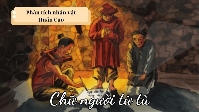 phân tích nhân vật huấn cao trong tác phẩm chữ người tử tù