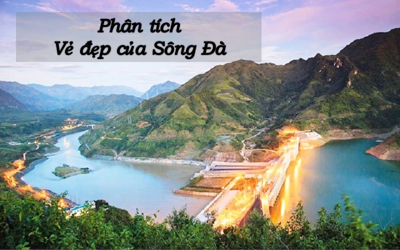 Phân tích vẻ đẹp của Sông Đà