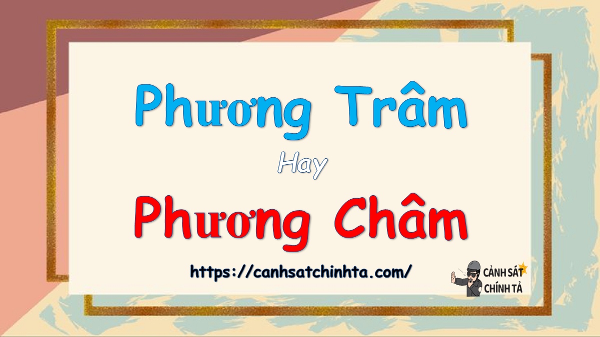 phương trâm hay phương châm