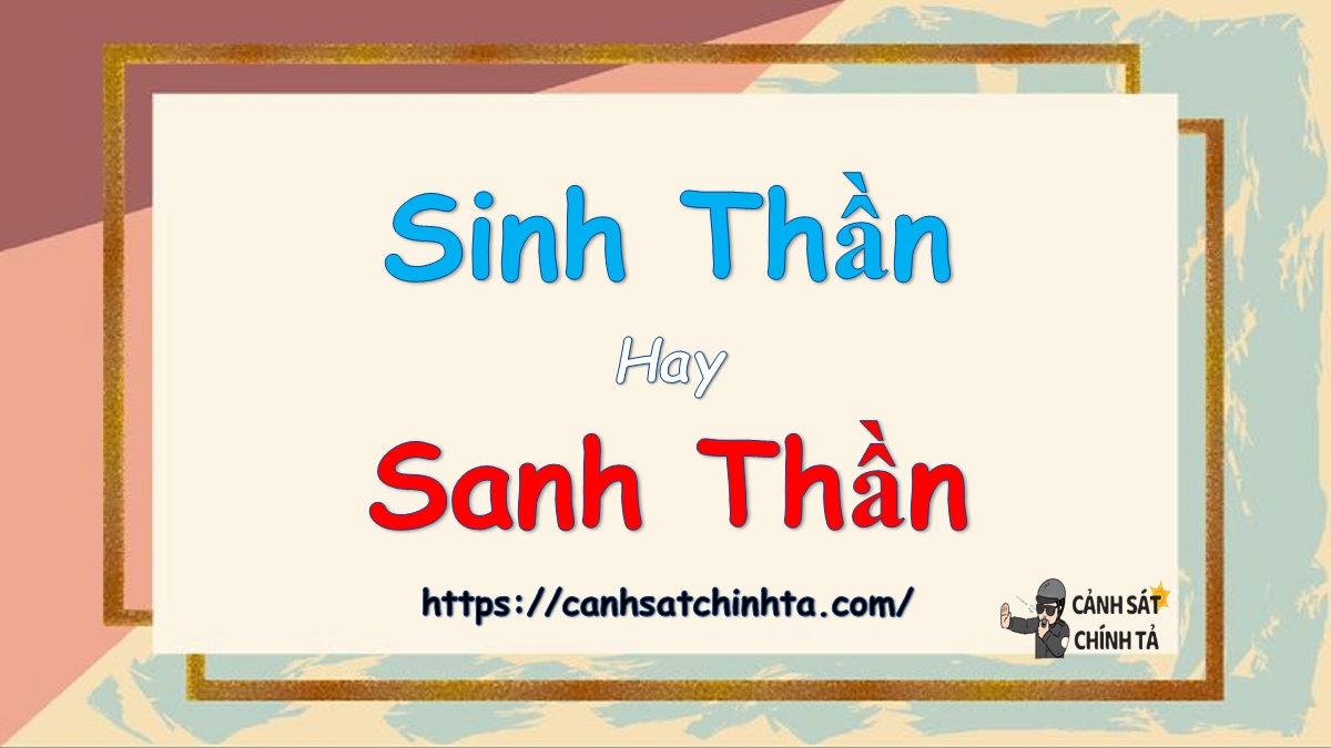 sinh thần hay sanh thần