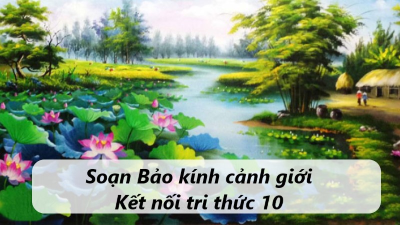 soạn bài bảo kính cảnh giới