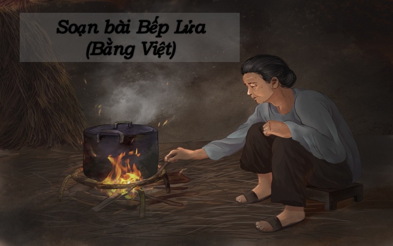 Soạn bài bếp lửa