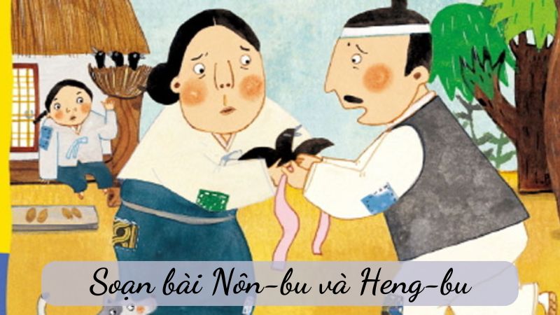 soạn bài Nôn-bu và Heng-bu