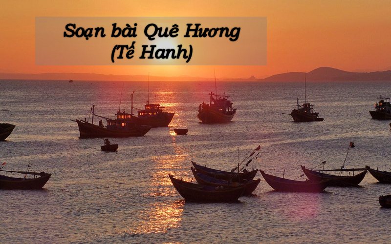 Soạn bài quê hương