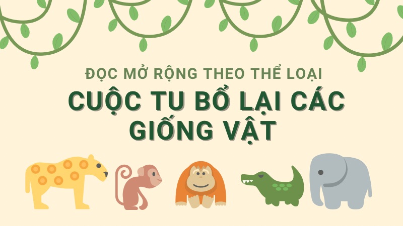 Soạn Cuộc tu bổ lại các giống